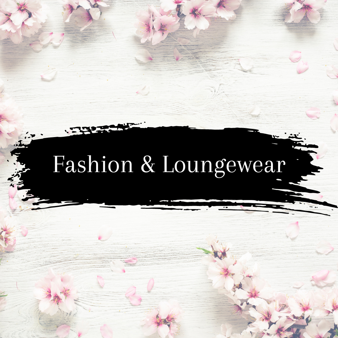 Fashion & Loungewear