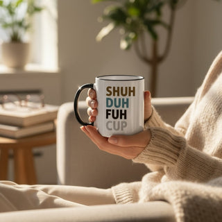 Shuh Duh Fuh Cup Mug