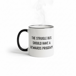 Struggle Bus  Coffee Mug